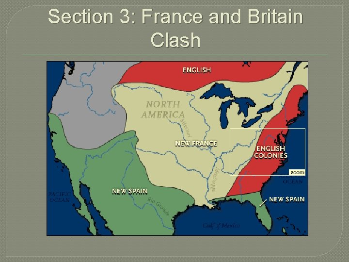 Section 3: France and Britain Clash 