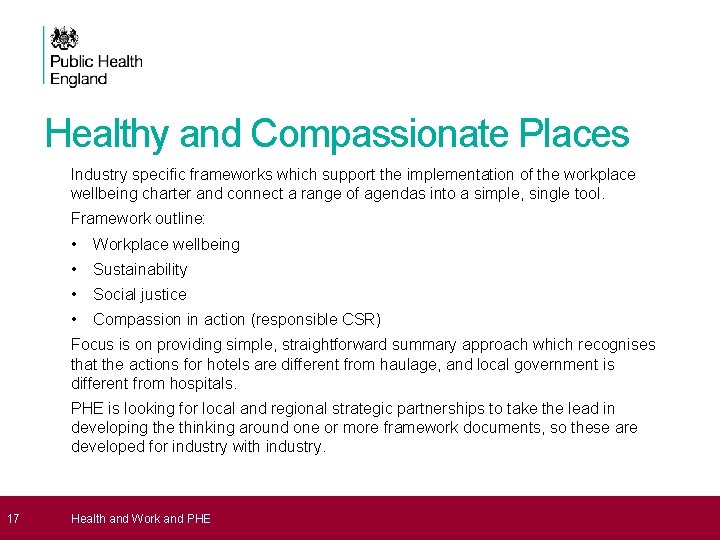 17 Healthy and Compassionate Places Industry specific frameworks which support the implementation of 17 Healthy and Compassionate Places Industry specific frameworks which support the implementation of