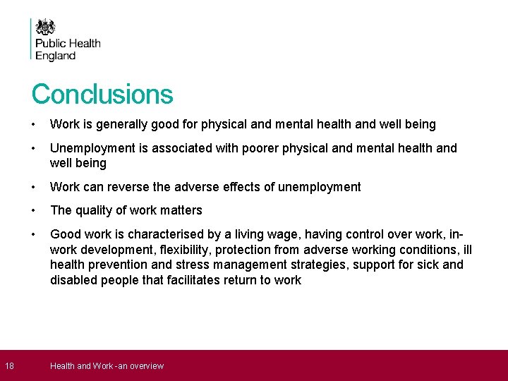18 Conclusions • Work is generally good for physical and mental health and 18 Conclusions • Work is generally good for physical and mental health and