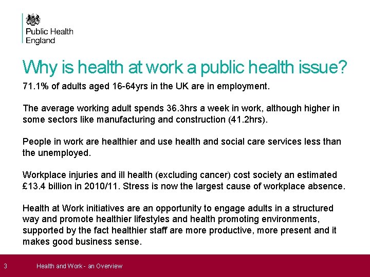 3 Why is health at work a public health issue? 71. 1% of 3 Why is health at work a public health issue? 71. 1% of