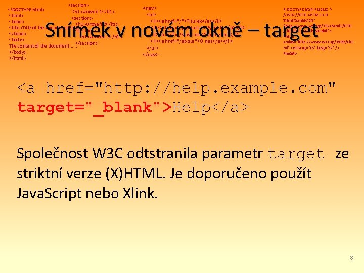 <section> <!DOCTYPE html> <h 1>Úroveň 1</h 1> <html> <section> <head> <h 1>Úroveň 2</h 1>