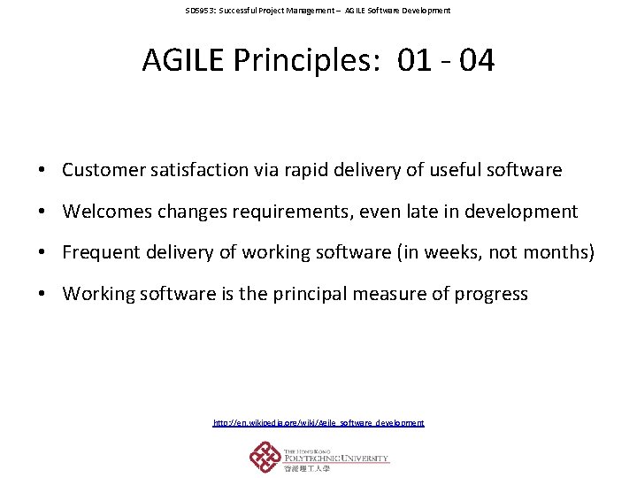 SD 5953: Successful Project Management – AGILE Software Development AGILE Principles: 01 - 04