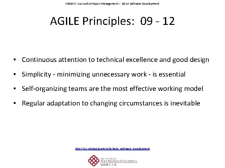 SD 5953: Successful Project Management – AGILE Software Development AGILE Principles: 09 - 12