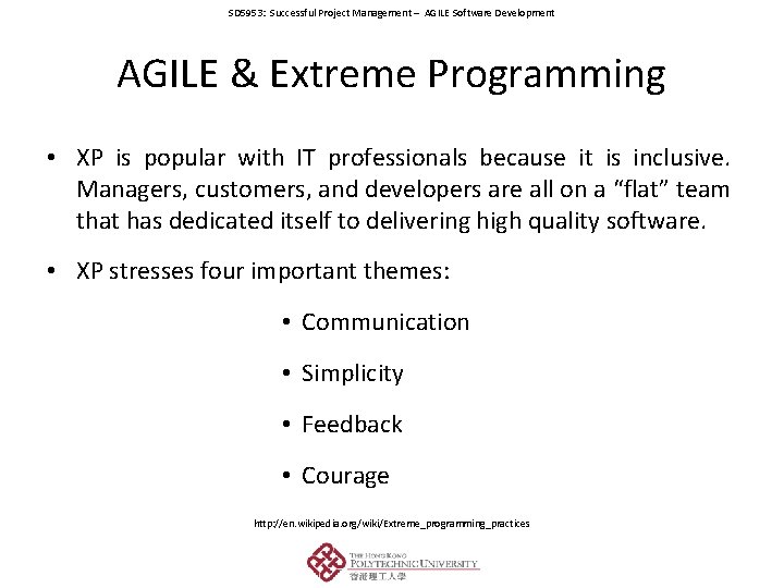 SD 5953: Successful Project Management – AGILE Software Development AGILE & Extreme Programming •