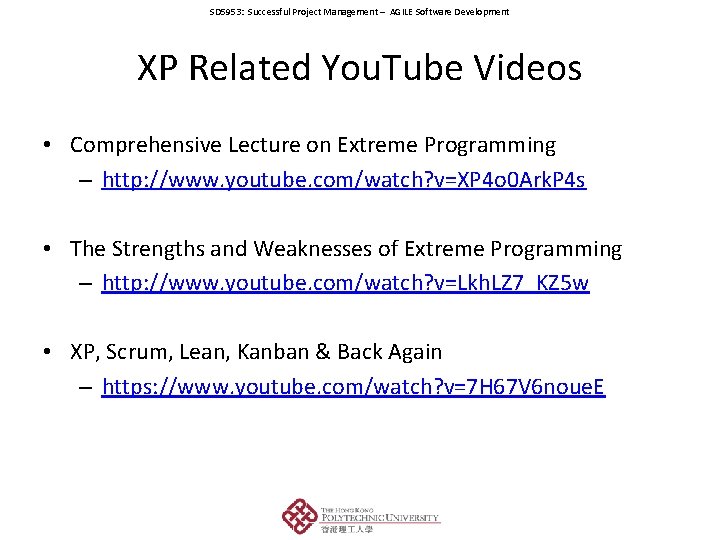 SD 5953: Successful Project Management – AGILE Software Development XP Related You. Tube Videos