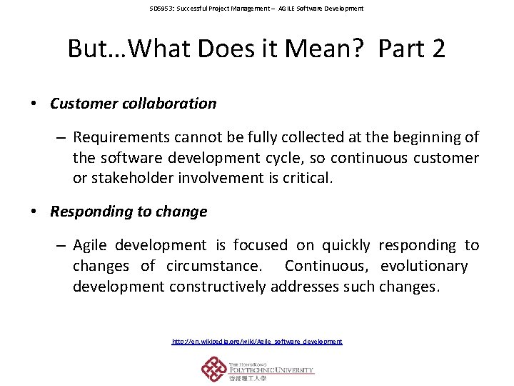 SD 5953: Successful Project Management – AGILE Software Development But…What Does it Mean? Part