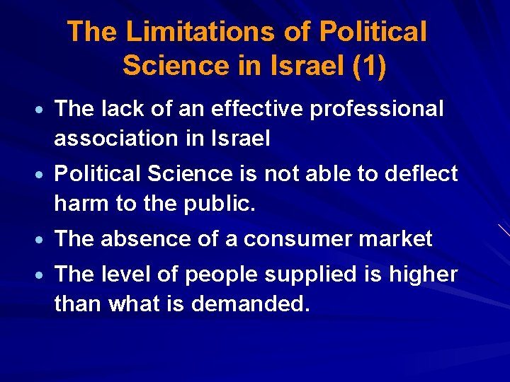 The Limitations of Political Science in Israel (1) The lack of an effective professional