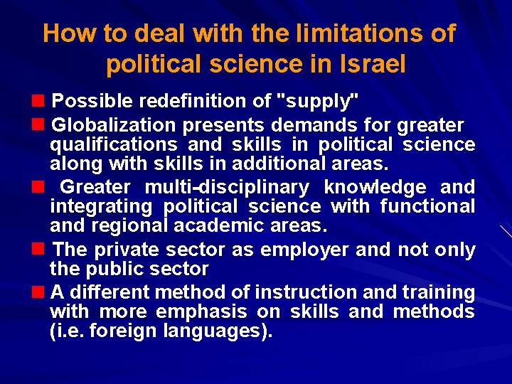 How to deal with the limitations of political science in Israel Possible redefinition of