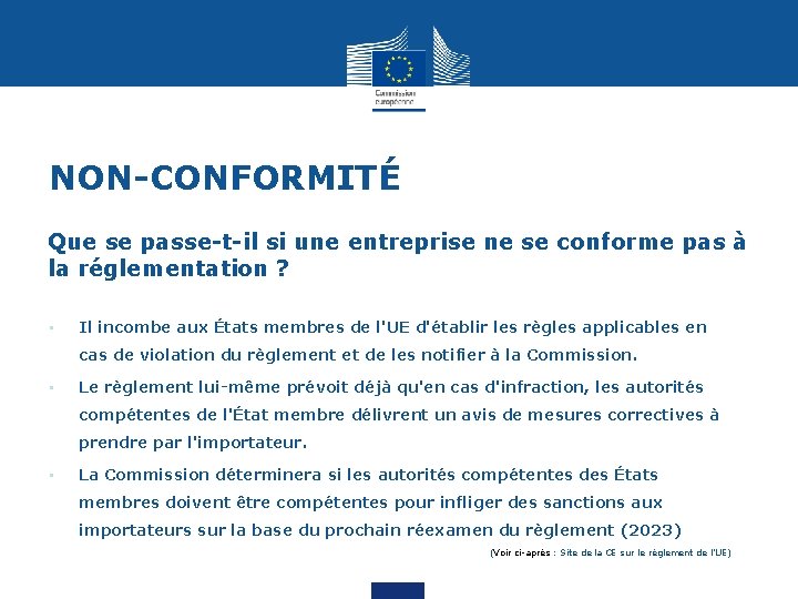 NON-CONFORMITÉ Que se passe-t-il si une entreprise ne se conforme pas à la réglementation