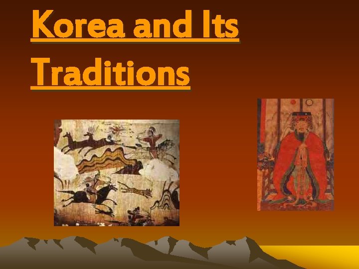 Korea and Its Traditions 