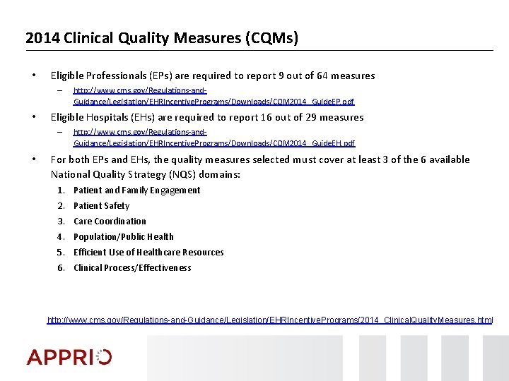 2014 Clinical Quality Measures (CQMs) • Eligible Professionals (EPs) are required to report 9