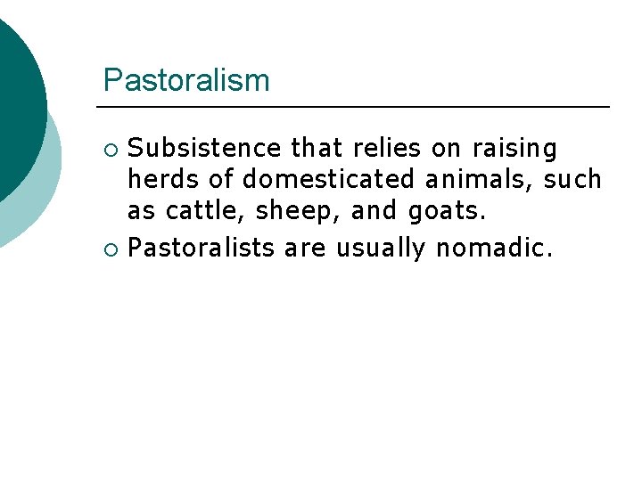 Lecture 6 Patterns of Subsistence Chapter Outline What