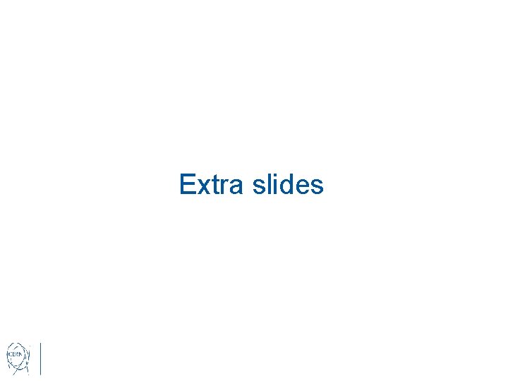 Extra slides 