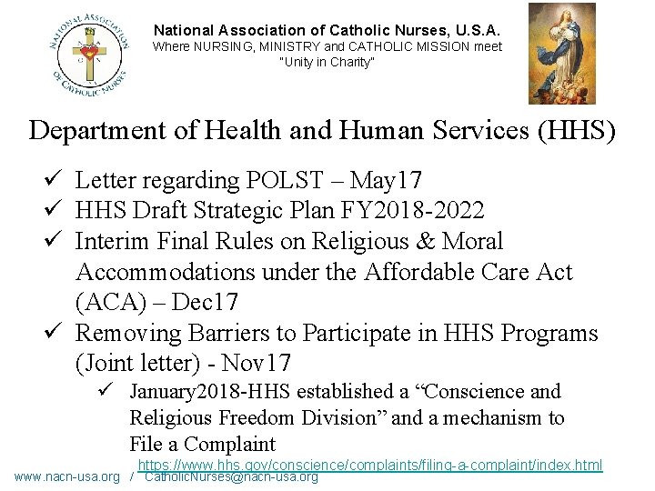 National Association of Catholic Nurses, U. S. A. Where NURSING, MINISTRY and CATHOLIC MISSION