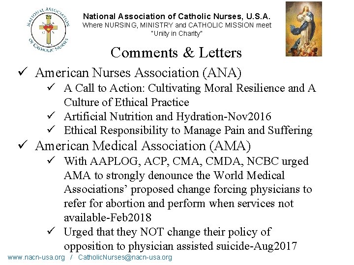 National Association of Catholic Nurses, U. S. A. Where NURSING, MINISTRY and CATHOLIC MISSION