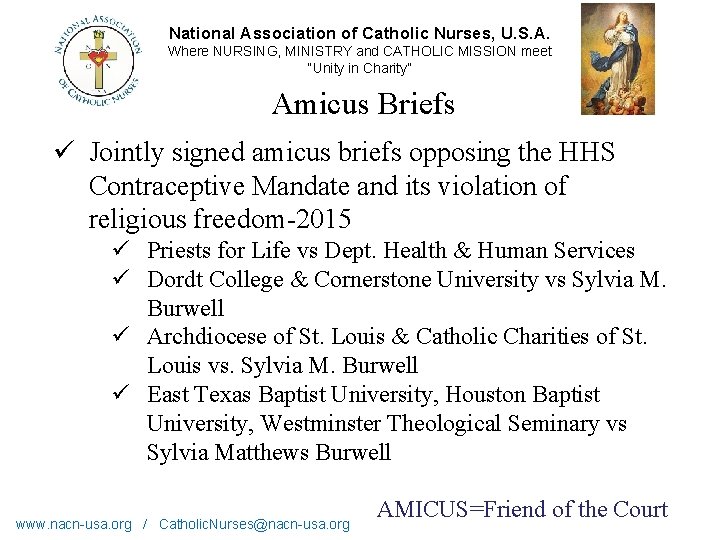 National Association of Catholic Nurses, U. S. A. Where NURSING, MINISTRY and CATHOLIC MISSION