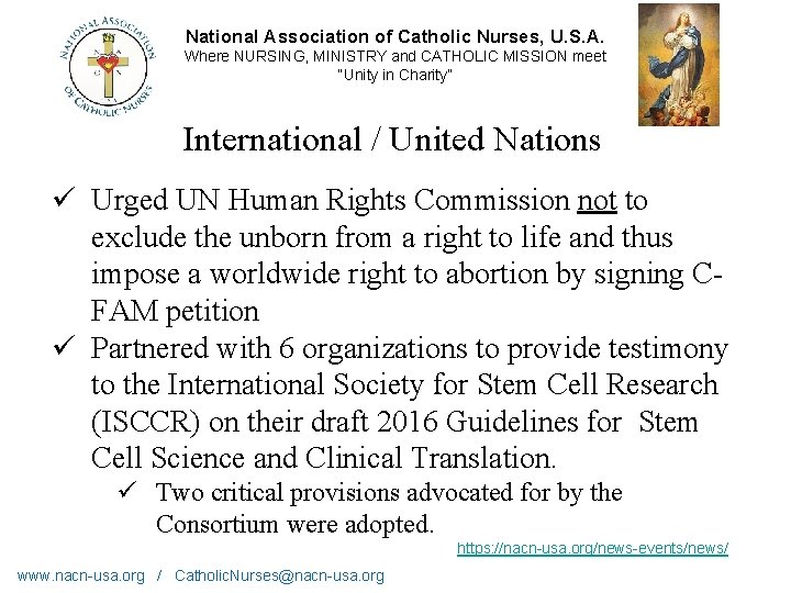National Association of Catholic Nurses, U. S. A. Where NURSING, MINISTRY and CATHOLIC MISSION