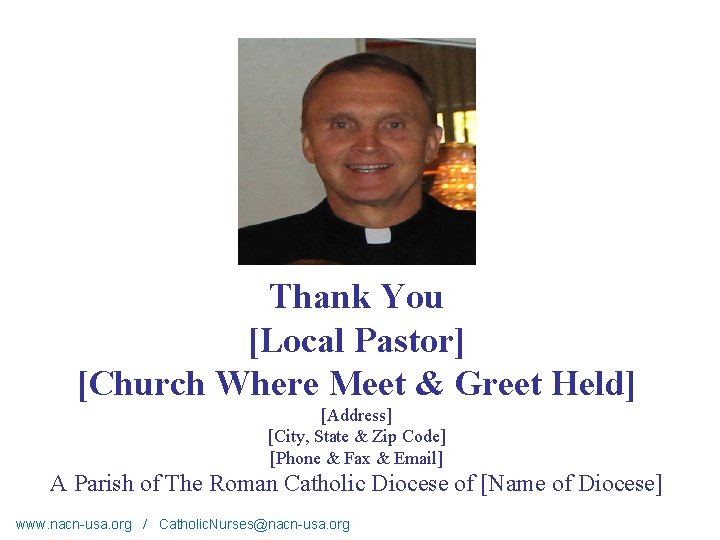 Thank You [Local Pastor] [Church Where Meet & Greet Held] [Address] [City, State &