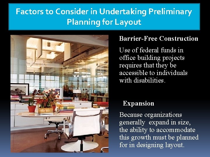 Factors to Consider in Undertaking Preliminary Planning for Layout Barrier-Free Construction Use of federal Factors to Consider in Undertaking Preliminary Planning for Layout Barrier-Free Construction Use of federal