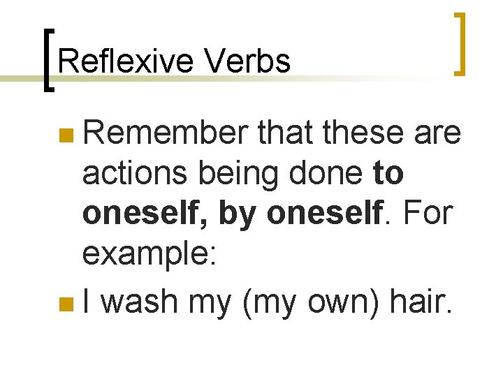 Captulo 7 gram 1 pg 238 Reflexive Verbs