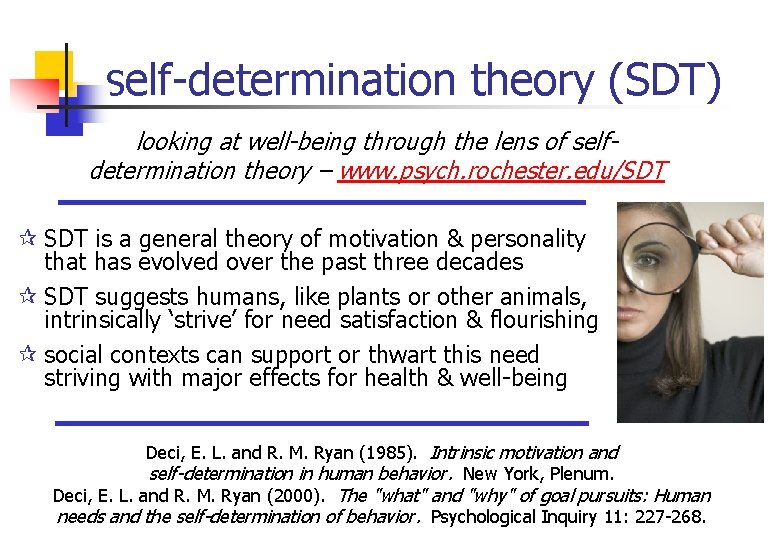 self-determination theory (SDT) looking at well-being through the lens of selfdetermination theory – www.
