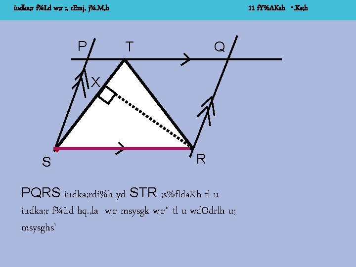 11 f. Y%AKsh -. Ks; h iudka; r f¾Ld w; r ; , r.