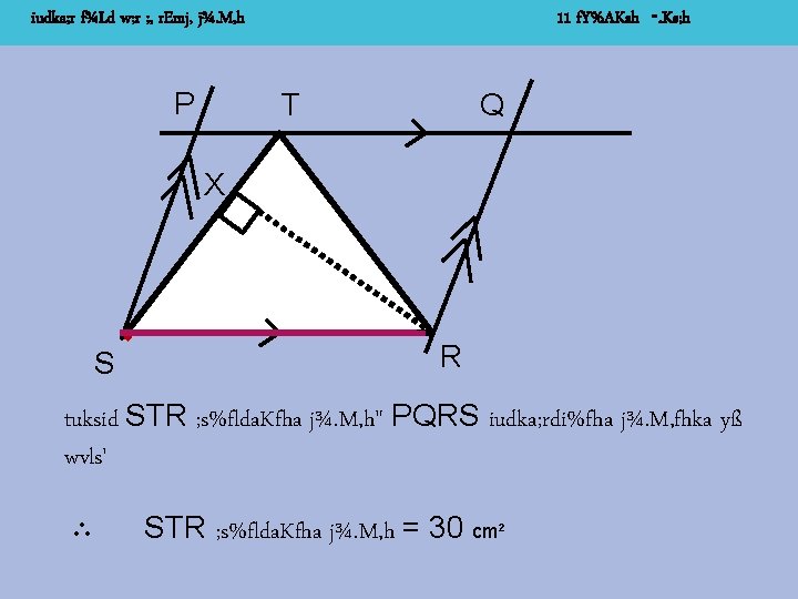 11 f. Y%AKsh -. Ks; h iudka; r f¾Ld w; r ; , r.