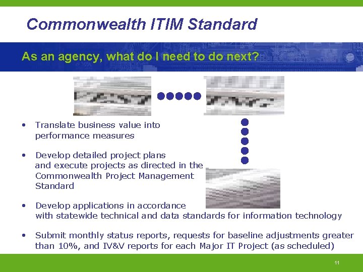 Commonwealth ITIM Standard As an agency, what do I need to do next? •