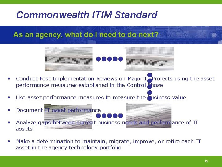 Commonwealth ITIM Standard As an agency, what do I need to do next? •