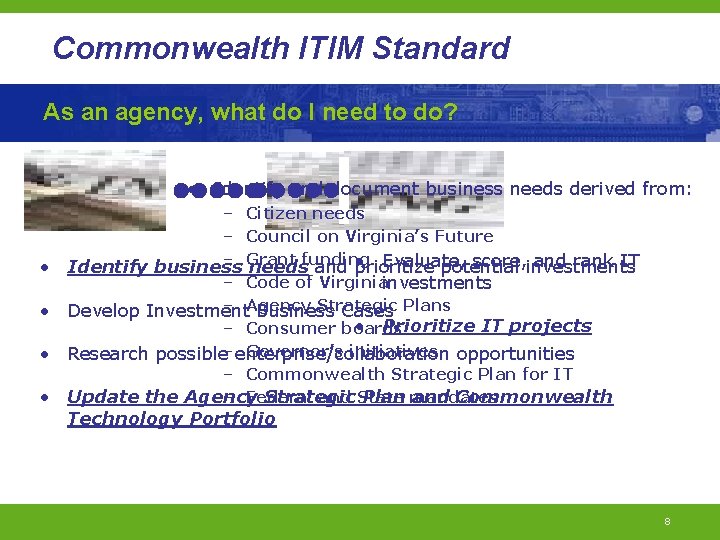 Commonwealth ITIM Standard As an agency, what do I need to do? • Identify