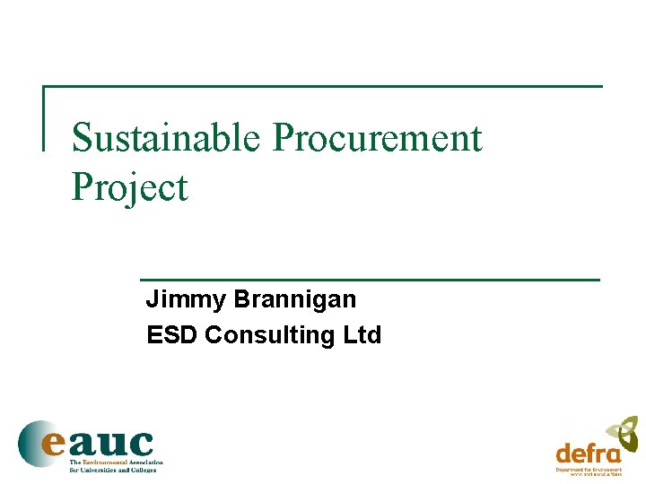 Sustainable Procurement Project Jimmy Brannigan ESD Consulting Ltd 