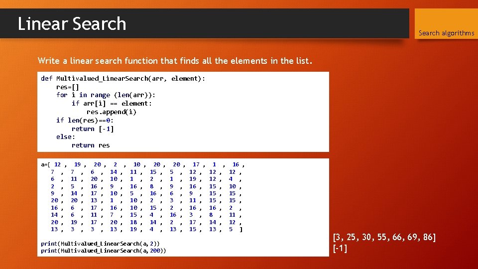 Linear Search algorithms Write a linear search function that finds all the elements in