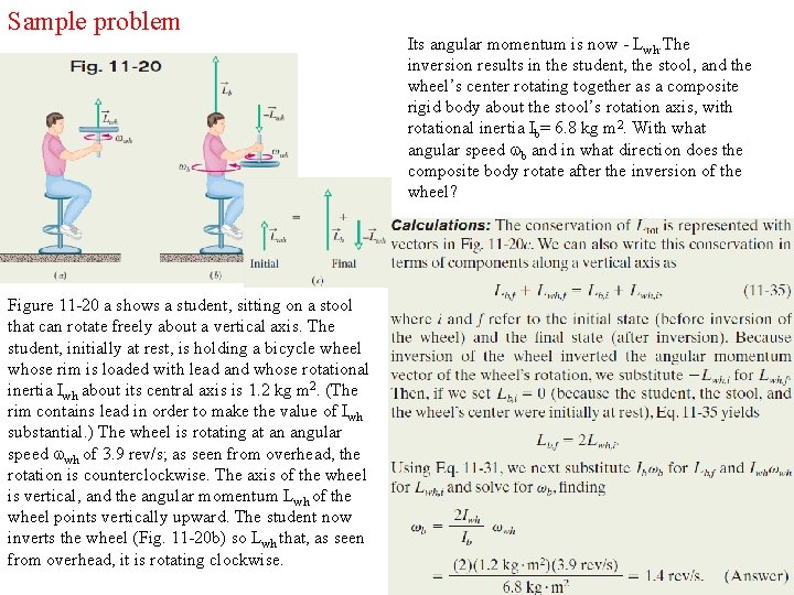 Sample problem Figure 11 -20 a shows a student, sitting on a stool that