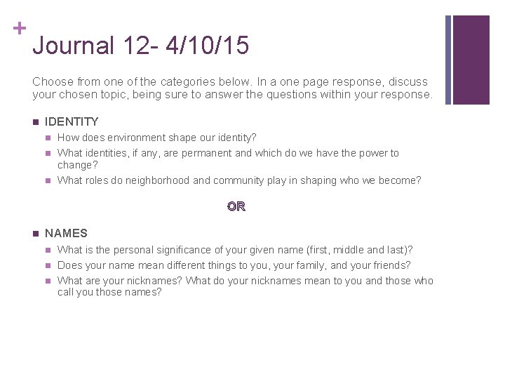 + Journal 12 - 4/10/15 Choose from one of the categories below. In a