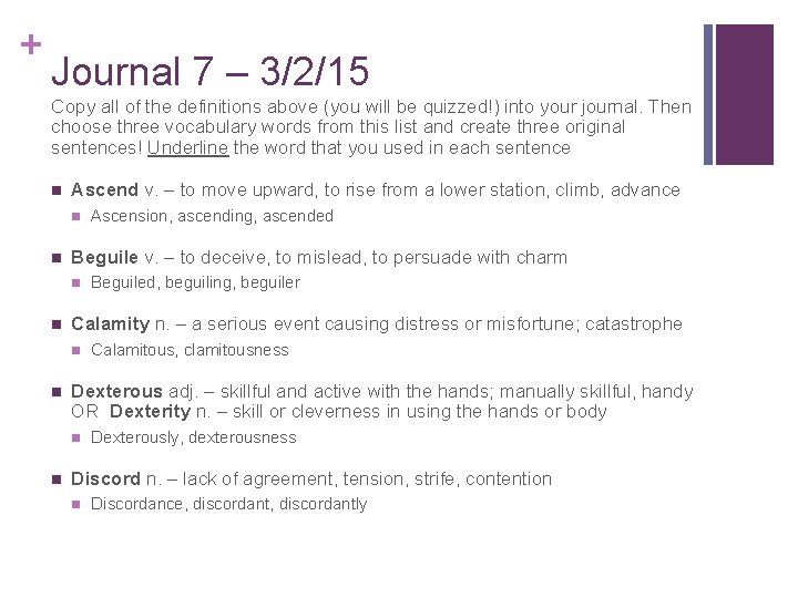 + Journal 7 – 3/2/15 Copy all of the definitions above (you will be