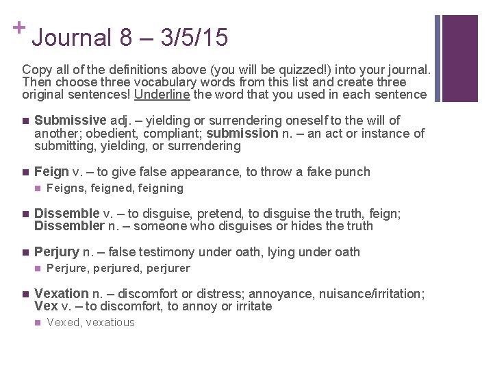 + Journal 8 – 3/5/15 Copy all of the definitions above (you will be