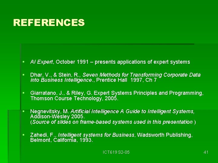 REFERENCES § AI Expert, October 1991 – presents applications of expert systems § Dhar,