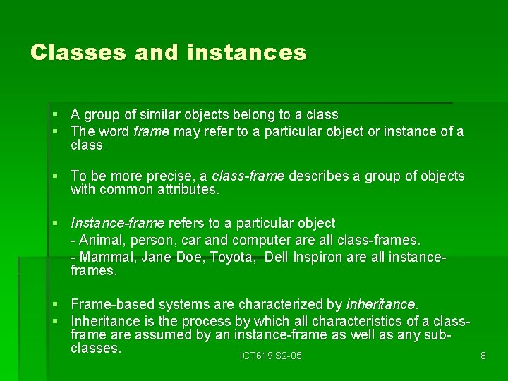 Classes and instances § A group of similar objects belong to a class §