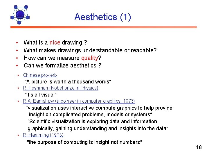 Aesthetics (1) • • What is a nice drawing ? What makes drawings understandable