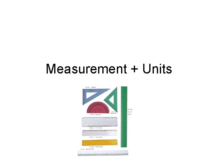 Measurement + Units 