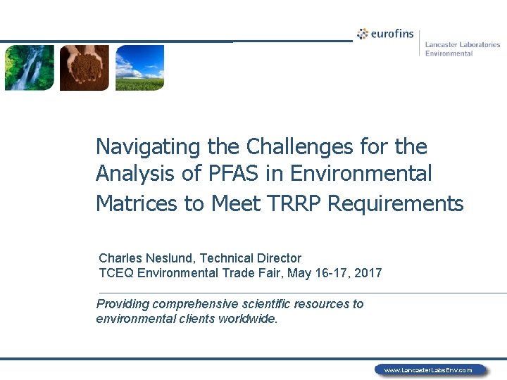 Navigating the Challenges for the Analysis of PFAS in Environmental Matrices to Meet TRRP