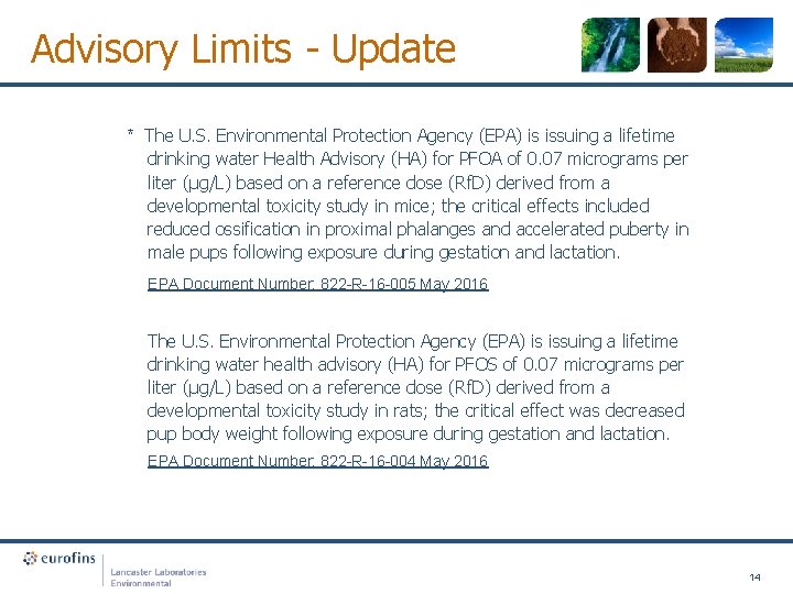 Advisory Limits - Update * The U. S. Environmental Protection Agency (EPA) is issuing