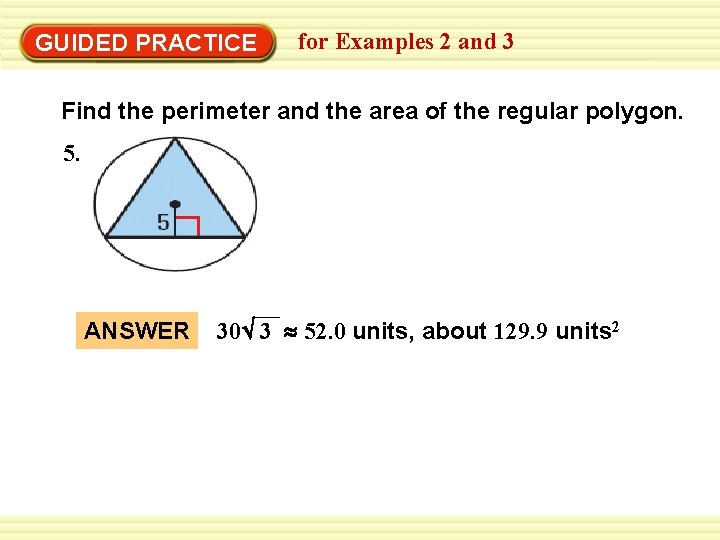 Warm-Up Exercises GUIDED PRACTICE for Examples 2 and 3 Find the perimeter and the