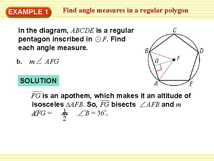 Find angle measures in a regular polygon Warm-Up 1 Exercises EXAMPLE In the diagram,