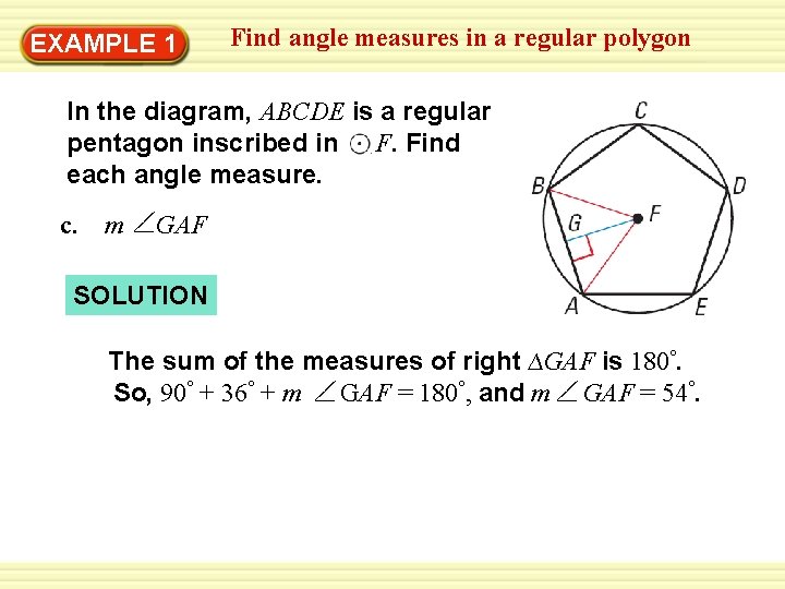 Find angle measures in a regular polygon Warm-Up 1 Exercises EXAMPLE In the diagram,