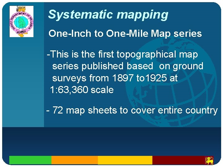 Company LOGO Systematic mapping One-Inch to One-Mile Map series -This is the first topographical