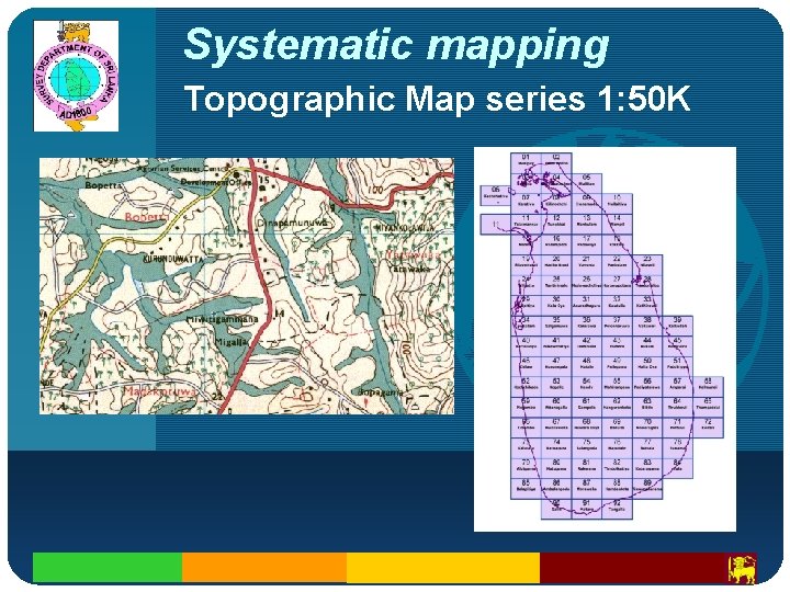 Company LOGO Systematic mapping Topographic Map series 1: 50 K 