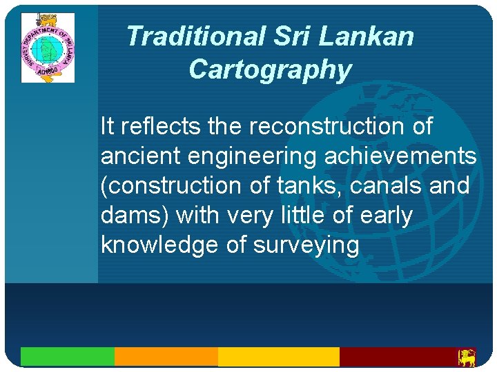 Company LOGO Traditional Sri Lankan Cartography It reflects the reconstruction of ancient engineering achievements