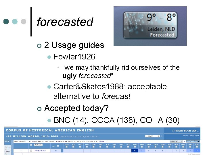 forecasted ¢ 2 Usage guides l Fowler 1926 • “we may thankfully rid ourselves