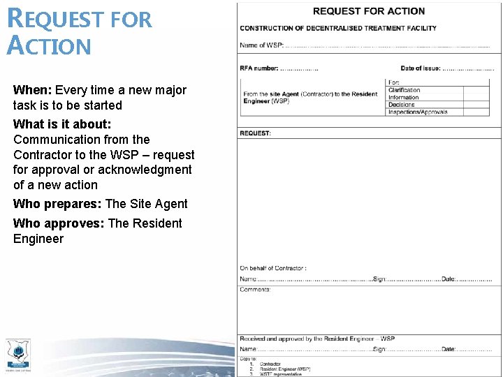 REQUEST FOR ACTION When: Every time a new major task is to be started